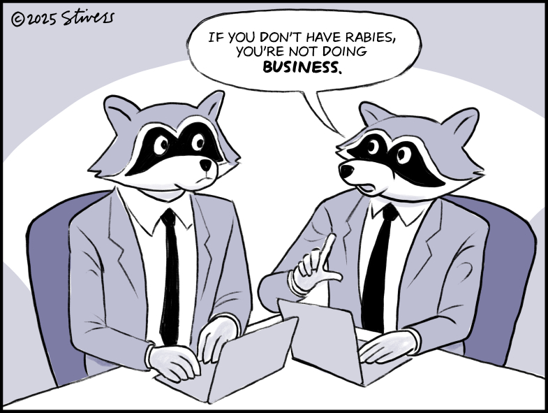 If you don’t have rabies…